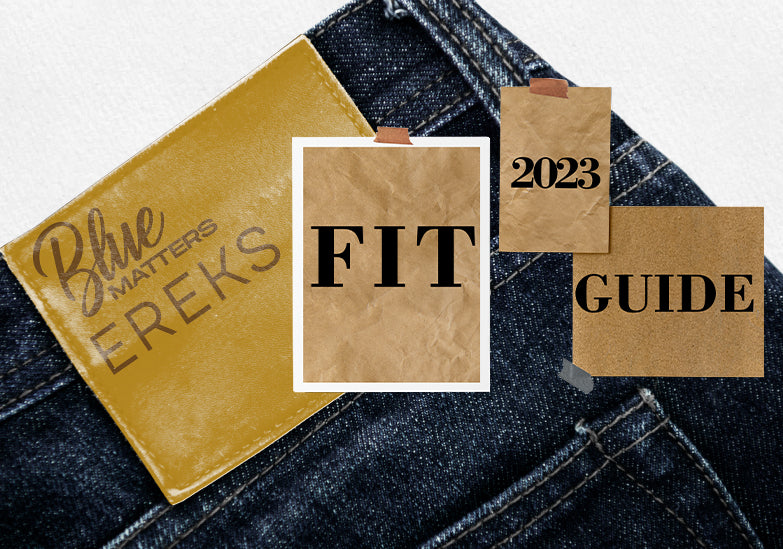 THE DENIM FIT GUIDE